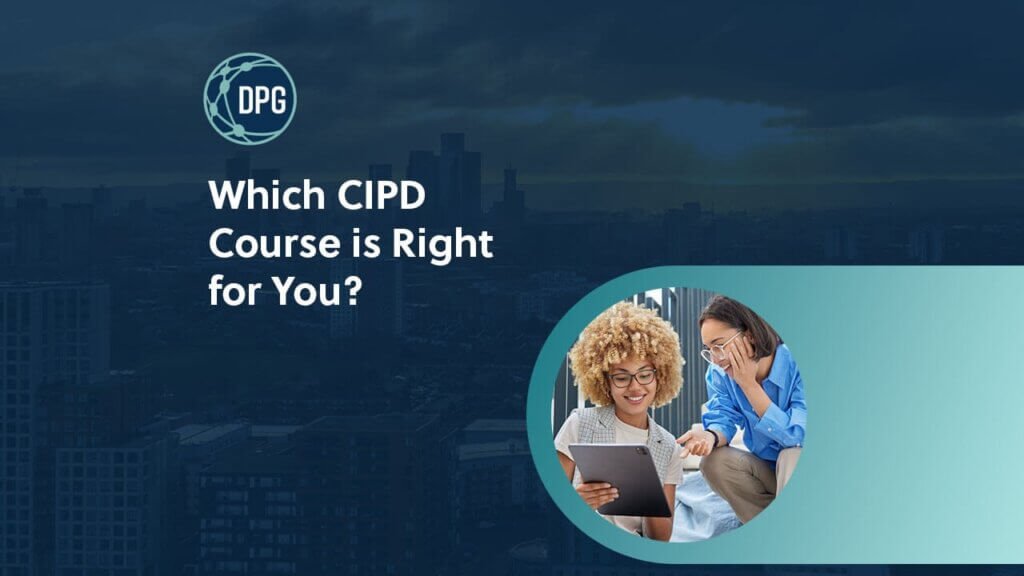 Which CIPD qualification is right for you